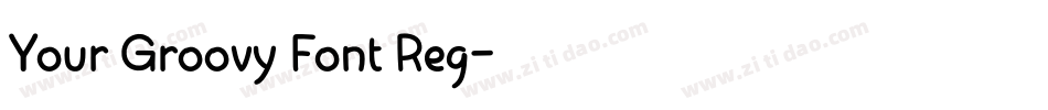 Your Groovy Font Reg字体转换